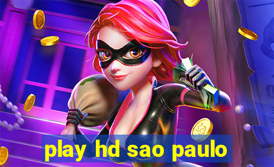 play hd sao paulo